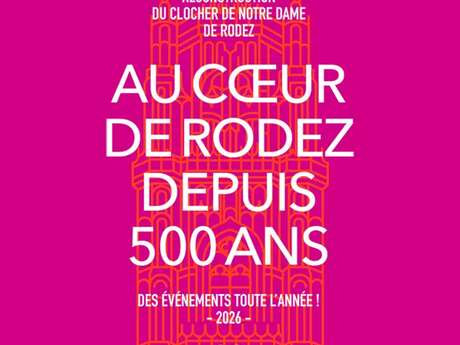 500 ANS CLOCHER CATHÉDRALE - Son et lumières "L'incroyable histoire de Notre-Dame-de-Rodez"