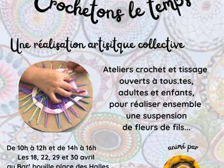 Résidence artistique collective "Fleurs de liens, crochetons le temps" - le Bar'bouille