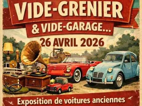 Vide-grenier, vide-garage et exposition de voitures anciennes