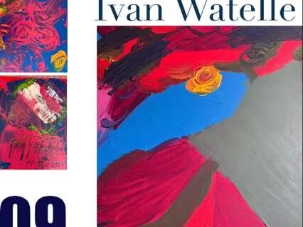 Exposition Ivan Watelle