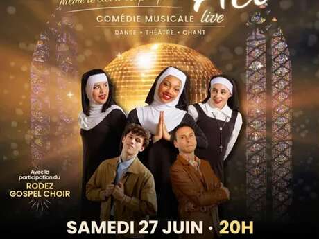 Comédie musicale live : " Sister Act"