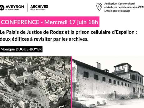 Revisiter le Palais de justice de Rodez et la prison d’Espalion à travers les archives