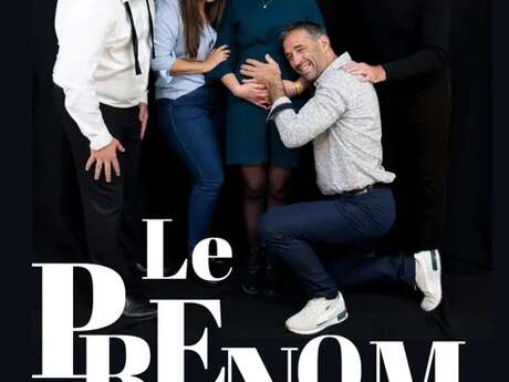 Pièce de Théâtre : Le Prénom
