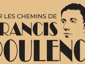 Sur les chemins de Francis Poulenc - Spectacle « Rêverie »
