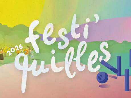 Festi'Quilles - Coupe de France au Domaine de Combelles