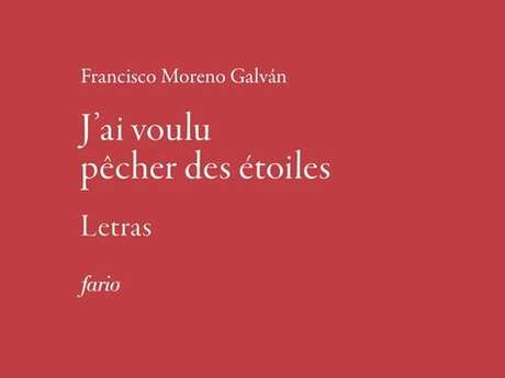 Présentation de la traduction des Letras de Francisco Moreno Galván