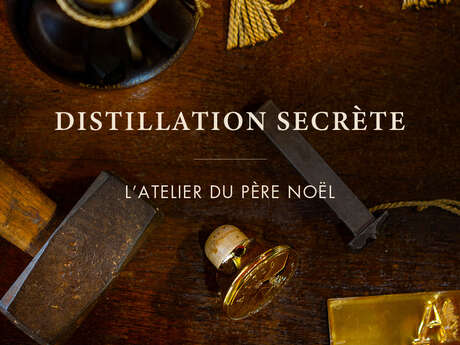 Distillation Secrète - L'atelier du Père Noël (Distillerie A1710)