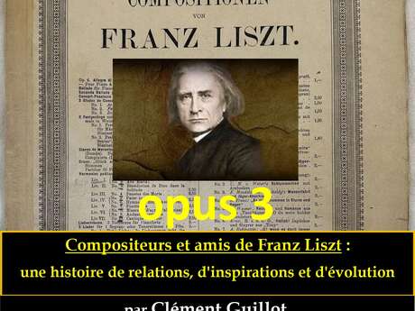 Conférence Musicale Franz LISZT