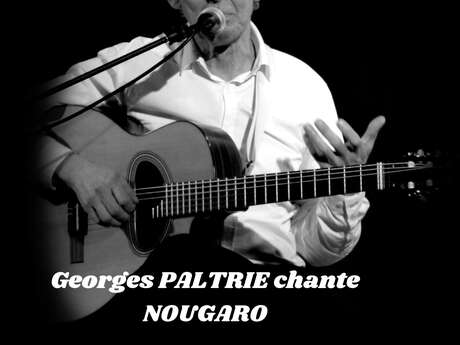 Récital NOUGARO par Georges PALTRIE
