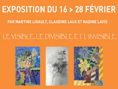 Expo "Le visible, le divisible et l'invisible"