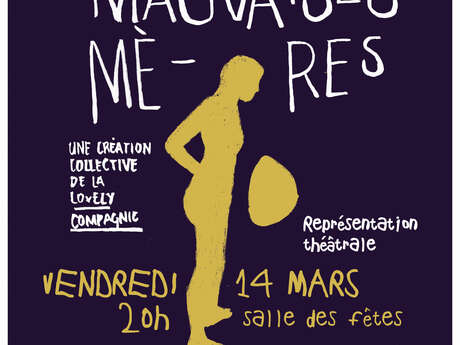 Spectacle "Mauvaises mères" Le 14 mars 2025