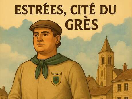Estrées, cité du grès Estrées, cité du grès