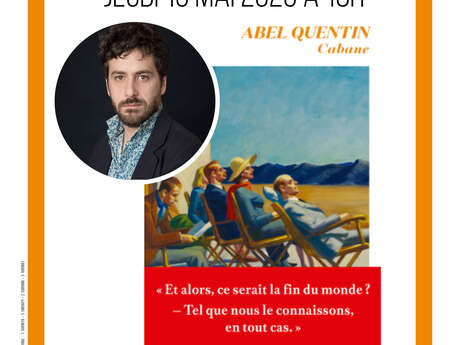 Rencontre Littéraire avec Abel Quentin