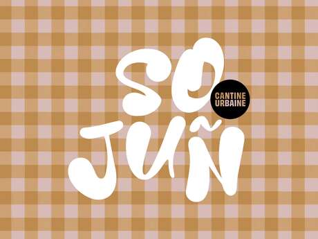 SOJŨN La Cantine Urbaine