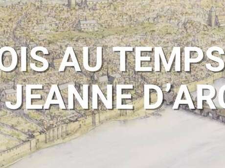 Blois au temps de Jeanne d’Arc