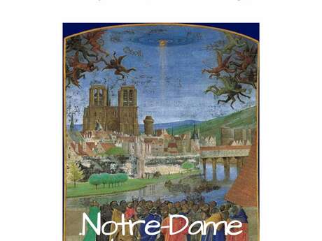 Conférence : Notre Dame de Paris, toute une histoire