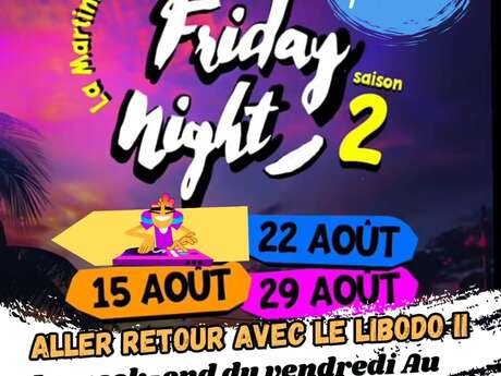 Friday night Sainte-Lucie (Libodo II Excursions)