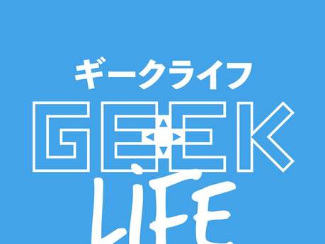 Geek Life Blois