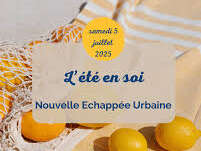 L’été en soi, Nouvelle Echappée Urbaine
