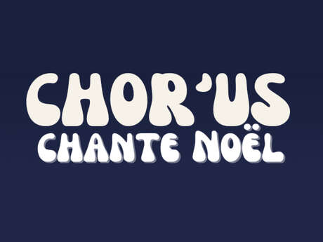 Chor'us chante Noël