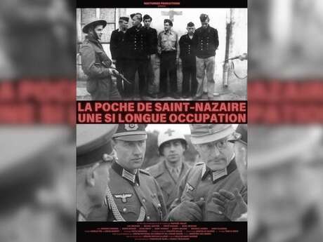 La poche de Saint-Nazaire, une si longue occupation