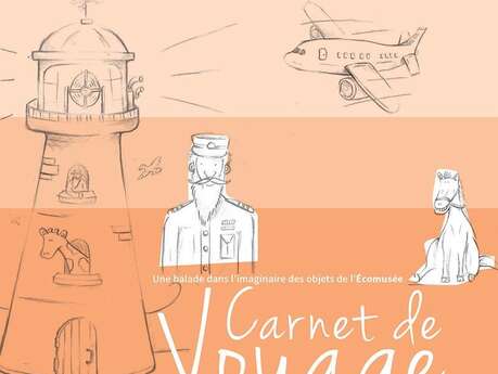 Carnet de voyage - Livret-jeu autonome à l'Écomusée Carnet de voyage - Livret-jeu autonome à l'Écomusée