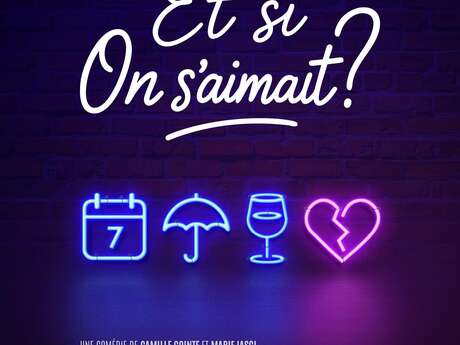 « Et si on s'aimait ? »