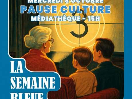Semaine bleue : Pause culture