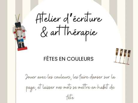 Atelier d'écriture et d'art-thérapie : Fêtes en couleurs