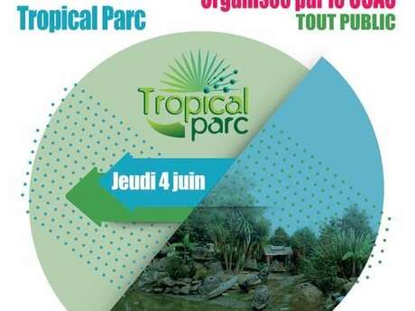 Escapade à Tropical Parc