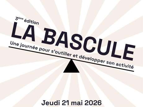 La Bascule - Une journée pour s'outiller et développer son activité