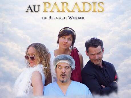 « Bienvenue au Paradis » de Bernard Werber par la CIE L'Effet Scène
