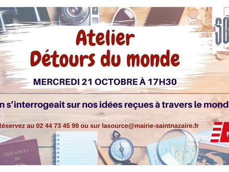 Atelier « Détours du monde » Atelier « Détours du monde »