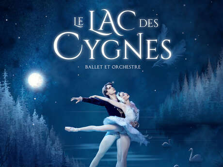 Ballet & Orchestre : Le Lac des Cygnes