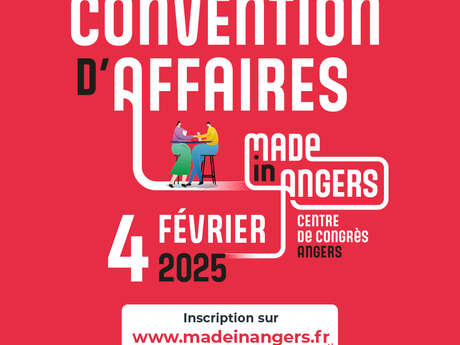 Convention d'affaires - Made in Angers