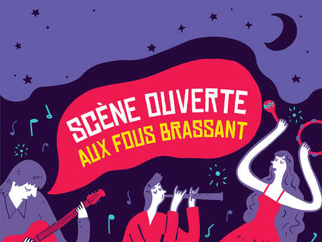 Scène ouverte aux Fous Brassant