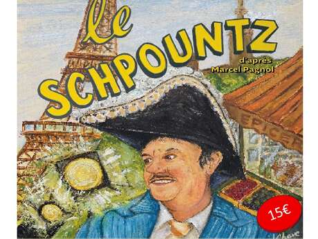 Spectacle : Le Schpountz