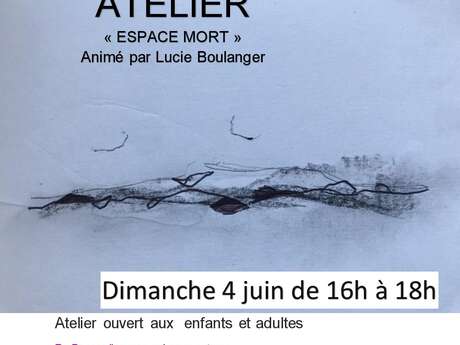 ATELIER | L'ARTHYBRIDE : "ESPACE MORT" ANIMÉ PAR L'ARTISTE