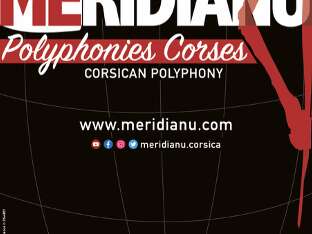 MERIDIANU Polyphonies Corses avec la participation du choeur Les Baladins
