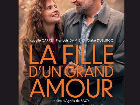 CINÉMA | La Fille d'un Grand Amour