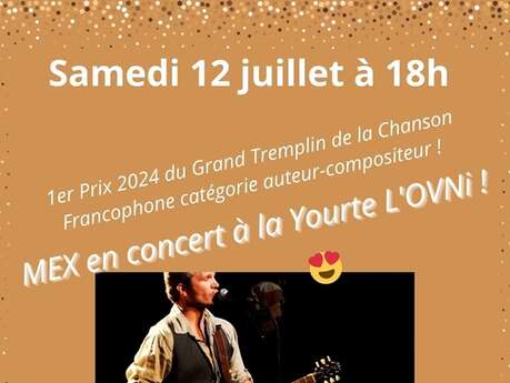 CONCERT | Mex en concert à la yourte l'OVNI