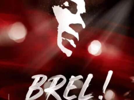 SPECTACLE | "Brel ! le spectacle" à Sceneo
