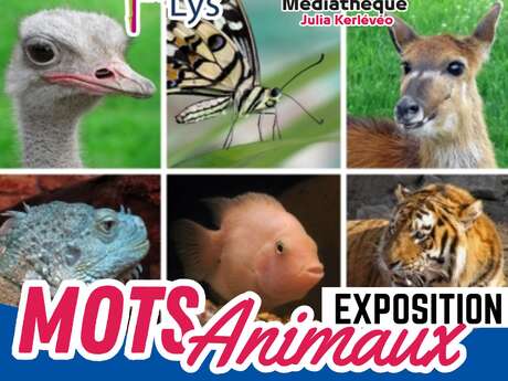 EXPOSITION | "Mots d'animaux"