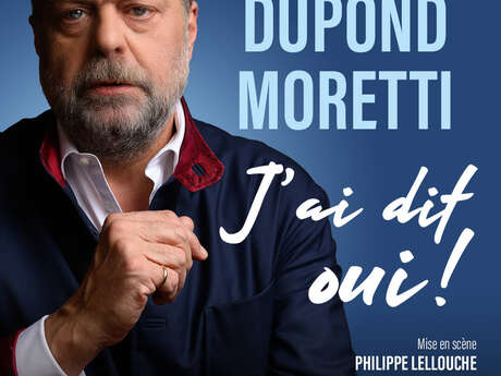 SPECTACLE | Éric Dupond-Moretti, à Sceneo REPORTÉ