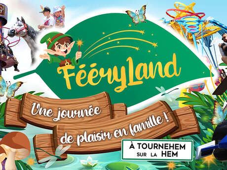 FAMILLE | Découvrez le parc FÉÉRYLAND !