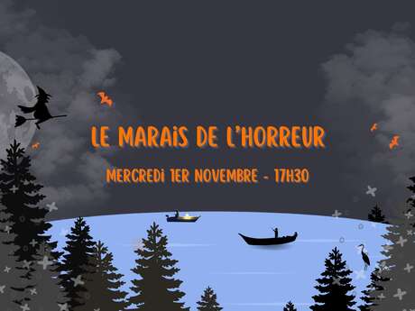 ANIMATION | "Le Marais de l'horreur" (public adulte)
