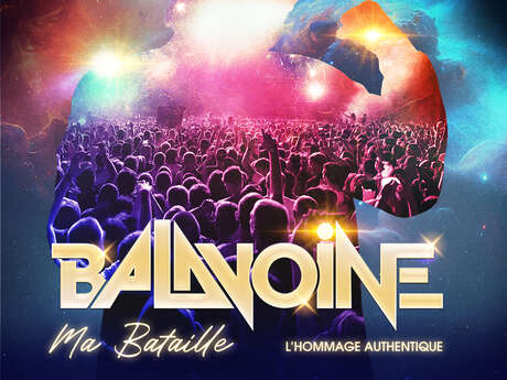 SPECTACLE | Balavoine, Ma Bataille