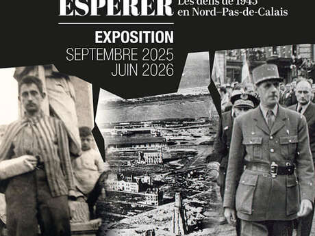 EXPO | Libérer, reconstruire, espérer : Les défis de 1945 en Nord–Pas-de-Calais