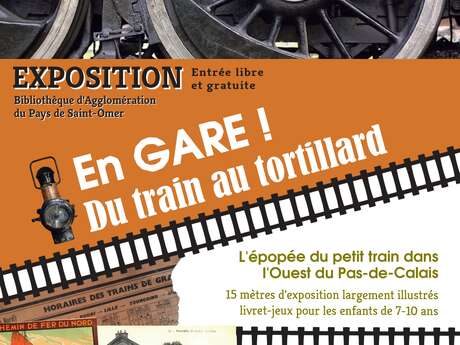 EXPOSITION | "EN GARE ! DU TRAIN AU TORTILLARD !" À LA BAPSO