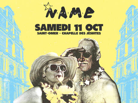 FESTIVAL | NAME Festival, 7e édition